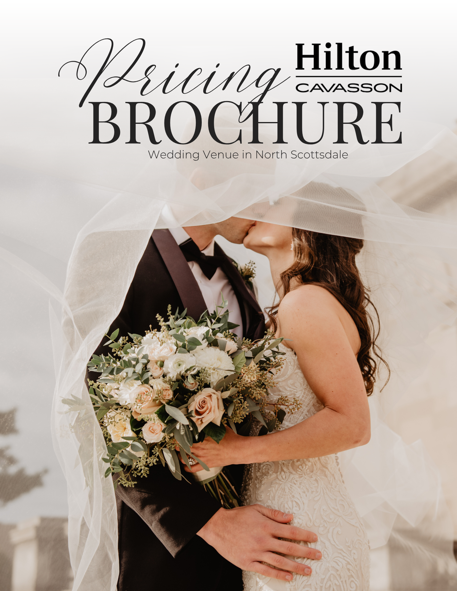 A bride and groom kiss under a veil, holding a bouquet of flowers. The image features text reading Hilton Cavasson Pricing Brochure: Wedding Venue in North Scottsdale.